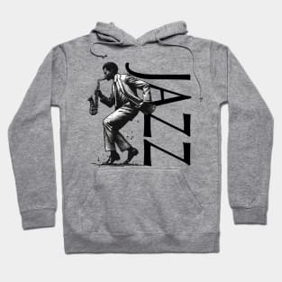 Jazz Saxophonist - Black Lettering Hoodie